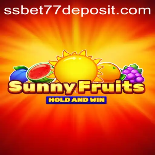 Exploring the Exciting World of SunnyFruits: A Comprehensive Guide with SSBET77